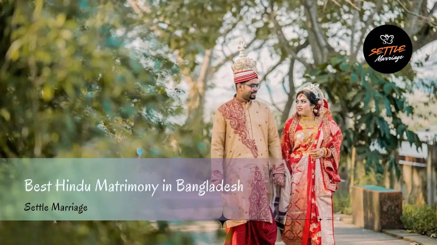 Best Hindu Matrimony in Bangladesh । Settle Marriage