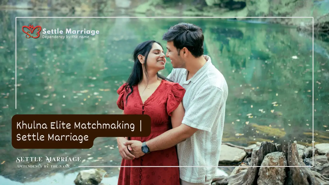 Khulna Elite Matchmaking | Settle Marriage