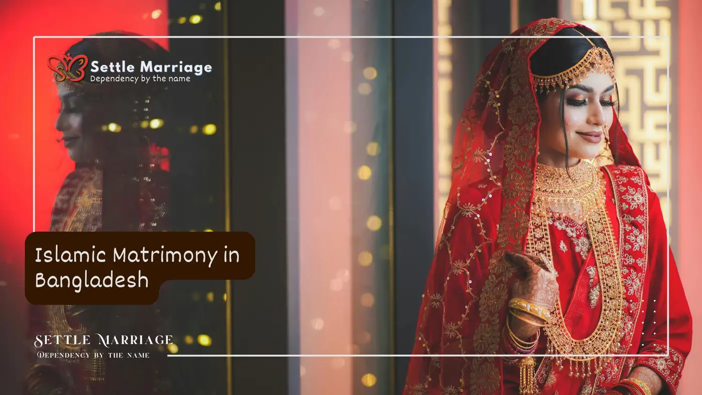 Islamic Matrimony in Bangladesh : Settle Marriage