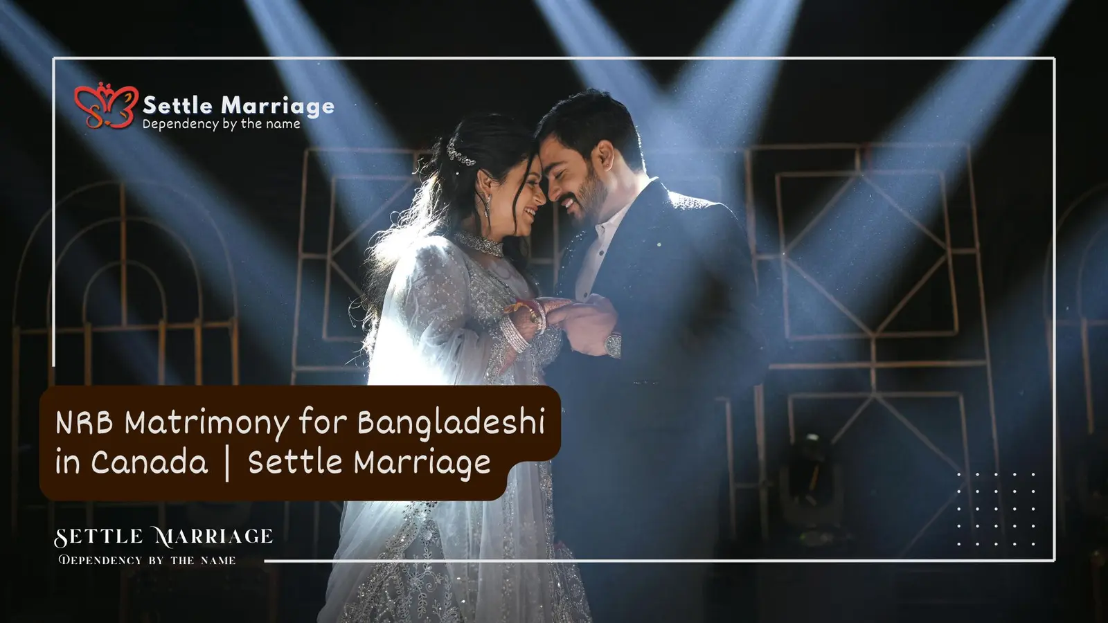 NRB Matrimony for Bangladeshi in Canada | Settle Marriage