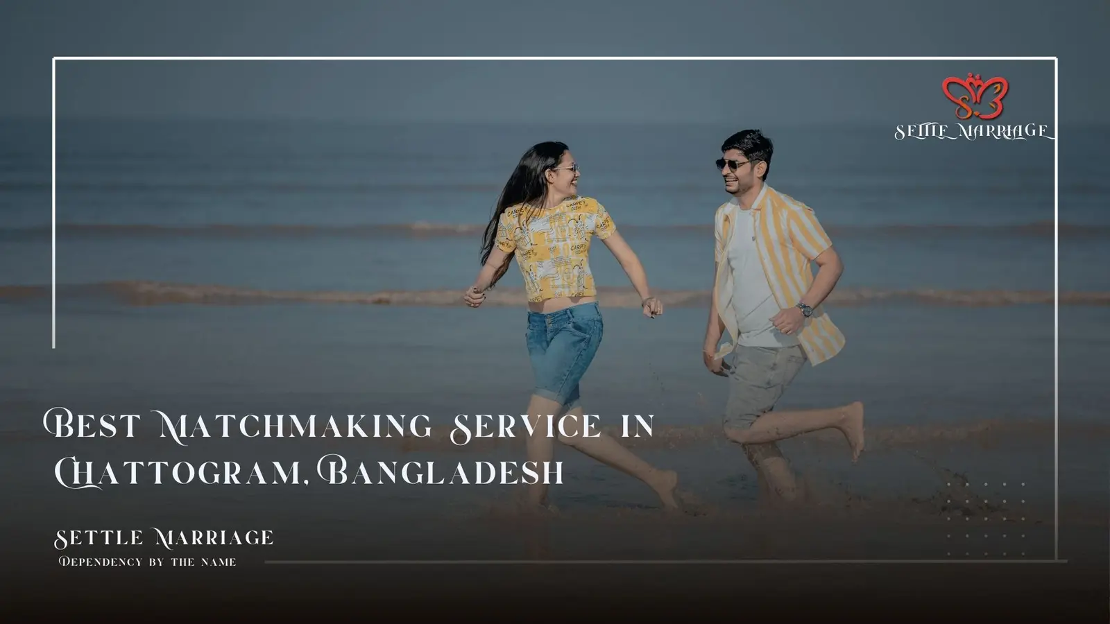 Best Matchmaking Service in Chattogram, Bangladesh