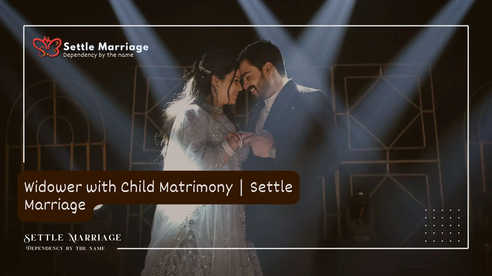 Widower with Child Matrimony | Settle Marriage